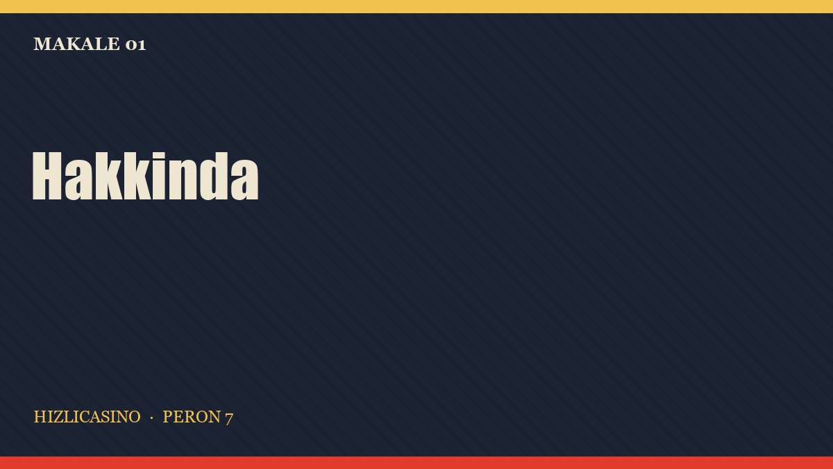Hızlıcasino hakkında peron notu