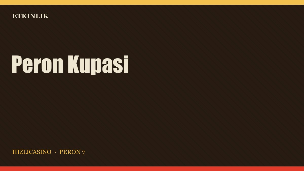 Hızlıcasino Eylül Peron Kupası